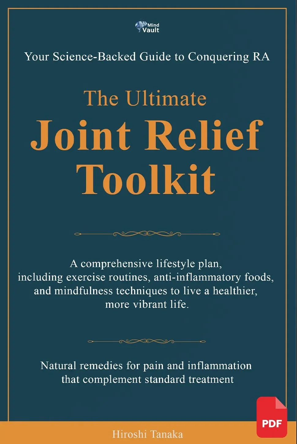 Bonus 2: Ultimate Joint Relief Toolkit eBook included with 3 and 6 bottle Mind Vault orders